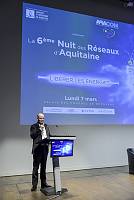 La 6 ème Nuit des Réseaux d'Aquitaine - Palais des Congrès de Bordeaux, le lundi 7 mars 2016